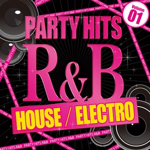 PARTY HITS R&B -HOUSE ELECTRO- Vol.1̉摜